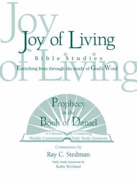 Spiral-bound Prophecy in the Book of Daniel (Joy of Living Bible Studies) Book