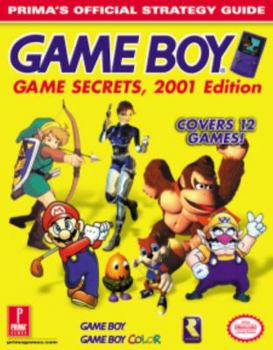 Paperback Game Boy Game Secrets, 2001 Edition: Prima's Official Strategy Guide Book