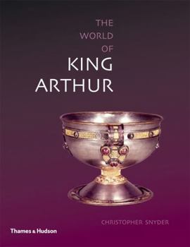 The World of King Arthur - Book  of the Exploring the World