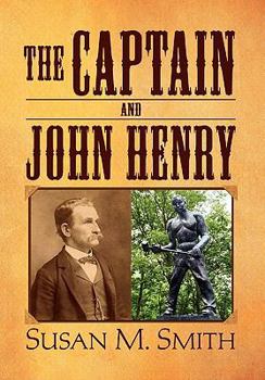 Paperback The Captain and John Henry Book