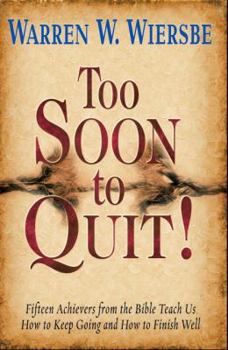 Too Soon to Quit