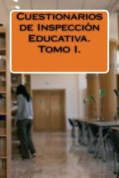 Paperback Cuestionarios de Inspección Educativa. Tomo I. [Spanish] Book