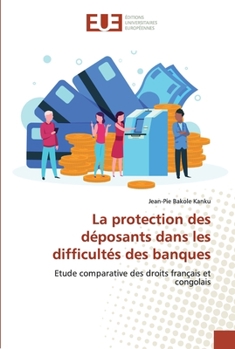 Paperback La protection des déposants dans les difficultés des banques [French] Book
