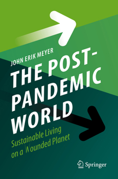 Paperback The Post-Pandemic World: Sustainable Living on a Wounded Planet Book