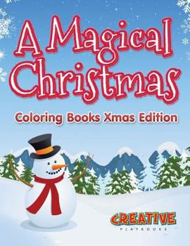 Paperback A Magical Christmas - Coloring Books Xmas Edition Book