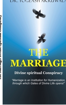 The Marriage: Divine Spiritual Conspiracy