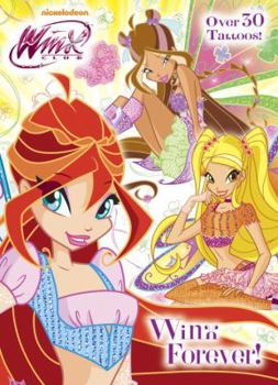 Paperback Winx Forever! [With Tattoos] Book