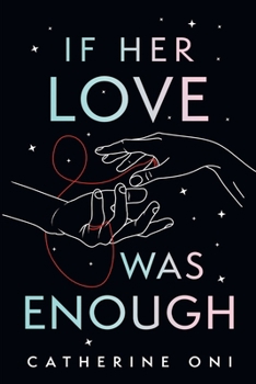 Paperback If Her Love Was Enough Book