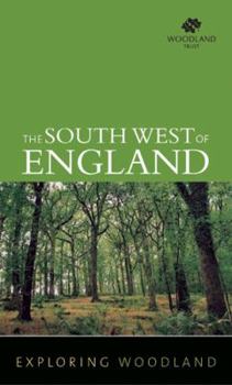 The South West of England - Book  of the Exploring Woodland