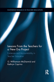 Paperback Lessons from the Teachers for a New Era Project: Evidence and Accountability in Teacher Education Book