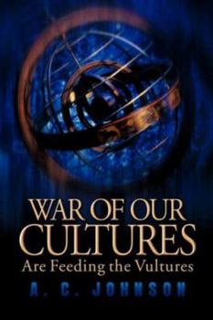 Paperback War Of Our Cultures Are Feeding The Vultures Book