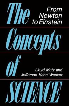 Paperback The Concepts of Science: From Newton to Einstein Book