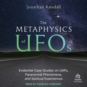 Audio CD The Metaphysics of UFOs: Evidential Case Studies on Uaps, Paranormal Phenomena, and Spiritual Experiences Book