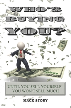 Paperback Who's Buying You?: Until You Sell Yourself, You Won't Sell Much Book