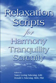 Paperback Relaxation Scripts for Harmony, Tranquility and Serenity Book