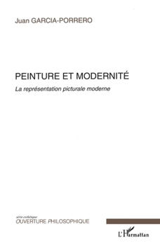 Peinture et modernité: La représentation picturale moderne (Ouverture Philosophique) (French Edition)
