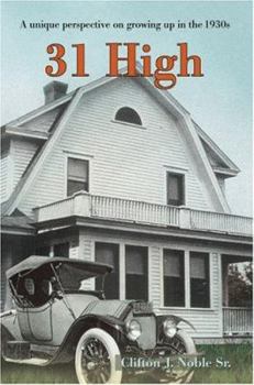 Paperback 31 High: A unique perspective on growing up in the 1930s Book