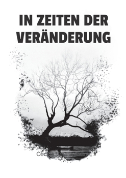 Paperback In Zeiten der Veränderung: Poems in drei Sprachen [German] Book
