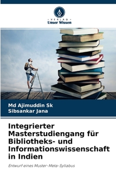 Paperback Integrierter Masterstudiengang für Bibliotheks- und Informationswissenschaft in Indien [German] Book