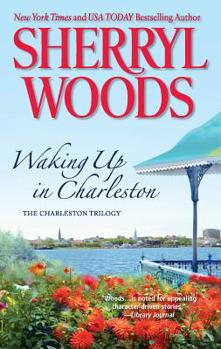 Waking Up in Charleston - Book #3 of the Charleston Trilogy