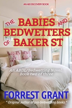 Paperback The Babies And Bedwetters Of Baker St Book
