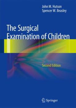 Hardcover The Surgical Examination of Children Book