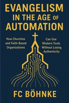 Paperback Evangelism in the Age of Automation Book