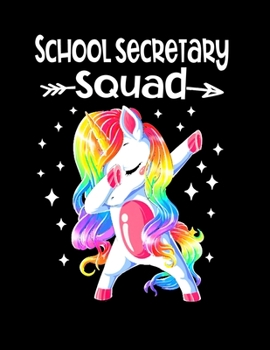 School Secretary Squad: Dabbing Unicorn Notebook For School Secretary 8.5 x11 Softcover Secretary Notebook 100 Pages