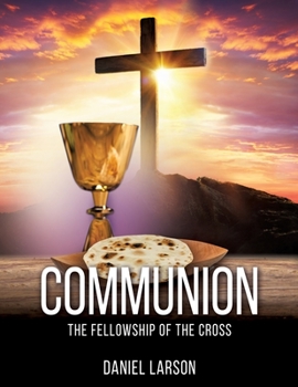 Paperback Communion: The Fellowship of the Cross Book