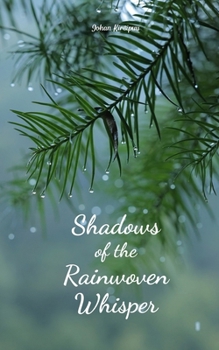 Shadows of the Rainwoven Whisper