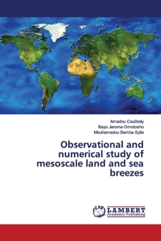 Paperback Observational and numerical study of mesoscale land and sea breezes Book