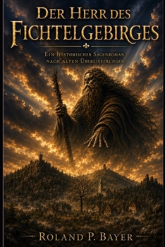 Der Herr des Fichtelgebirges (German Edition)