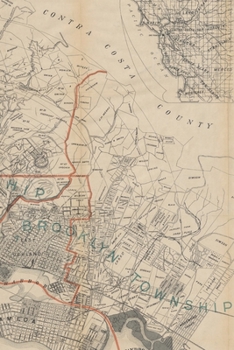 1890-1895 Map of Oakland, Berkeley, Brooklyn, and Alameda: A Poetose Notebook / Journal / Diary (50 pages/25 sheets) (Poetose Notebooks)