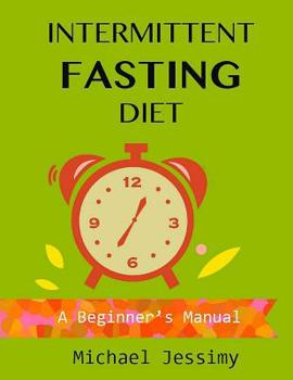 Paperback Intermittent Fasting Diet: A Beginner's Manual Book