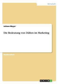 Paperback Die Bedeutung von Düften im Marketing [German] Book