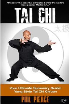 Paperback Tai Chi (& Stress Relief): Your Ultimate Summary Guide!: Yang Style Tai Chi Chuan Martial Arts and Stress Managment Book