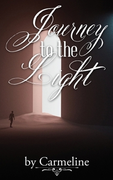 Hardcover Journey to the Light Book