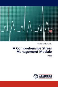 Paperback A Comprehensive Stress Management Module Book