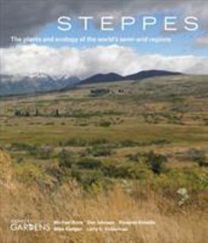 Hardcover Steppes: The Plants and Ecology of the World's Semi-Arid Regions Book