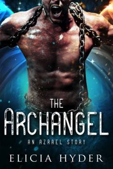 Paperback The Archangel: An Azrael Story (The Soul Summoner Companion Stories) Book