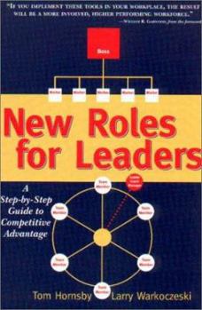 Paperback New Roles for Leaders : A Step-by-Step Guide to Competitive Advantage Book