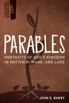 Paperback Parables: Portraits of God's Kingdom in Matthew, Mark, and Luke Book