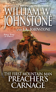 Preacher's Carnage [Dramatized Adaptation]: First Mountain Man 27 - Book #27 of the First Mountain Man