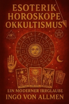 Paperback Esoterik Horoskope Okkultismus - Ein moderner Irrglaube [German] Book