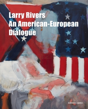 Hardcover Larry Rivers: An American-European Dialogue Book