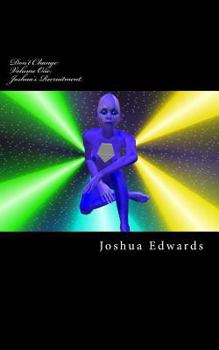 Paperback Don't Change: Joshua's Recruitment Book