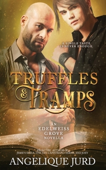 Paperback Truffles & Tramps: An Edelweiss Grove Novella Book