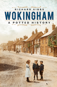 Paperback Wokingham: A Potted History Book