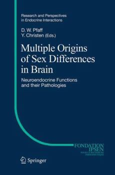 Paperback Multiple Origins of Sex Differences in Brain: Neuroendocrine Functions and Their Pathologies Book