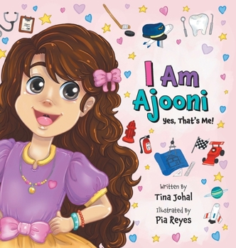 Hardcover I Am Ajooni: Yes, That's Me! Book